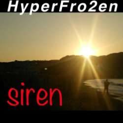 [bump190] HyperFro2en - Siren