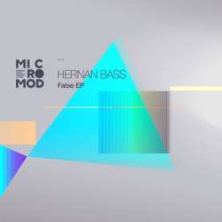 [Micro010] Hernan Bass - False EP