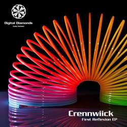 [DigitalDiamonds031] Crennwiick - First Reflexion EP