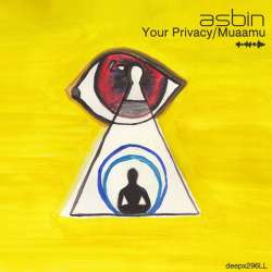 [deepx296LL] Asbin - Your Privacy/Muaamu