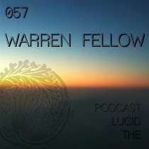 Warren Fellow - Lucid Podcast 057