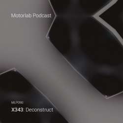 [MLP090] X343 - Deconstruct