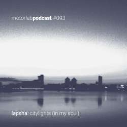 [MLP093] Lapsha - CityLights (In My Soul)