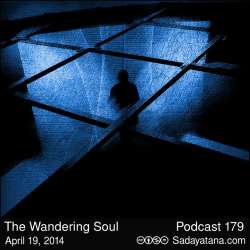 [Sadayatana 179] The Wandering Soul