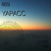 Yapacc - The Lucid Podcast 059 : Live