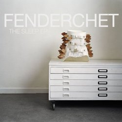 [astor008] Fenderchet - The Sleep EP