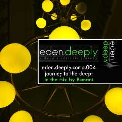 [eden.deeply.comp004] Bumani - Journey To The Deep Mix