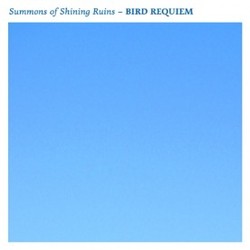 [RB060 ] Summons of Shining Ruins - BIRD REQUIEM