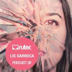 Lis Sarroca - Ruter Podcast 38