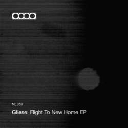 [ML059] Gliese - Flight To New Home EP