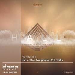 [DTPod010] Narcotic 303 - Hall of Dub Compilation Vol. 1 Mix