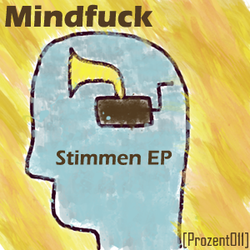 [prozent011] Mindfuck  - Stimmen EP