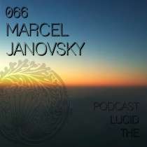 Marcel Janovsky - The Lucid Podcast 066