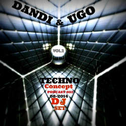 Dandi & Ugo - Techno Concept Vol. 2 DJ Set