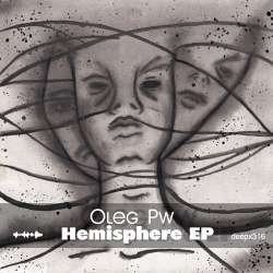 [deepx316] Oleg Pw - Hemisphere EP