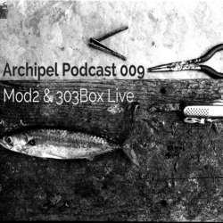 Mod2 & 303Box - Archipel Live 009