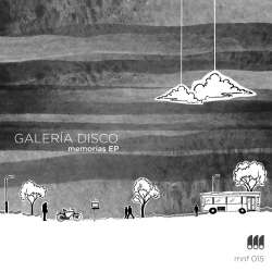 [MNF015] Galeria Disco - Memorias EP