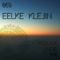 Eelke Klejin - The Lucid Podcast 069
