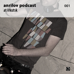 [Electronica Podcast] Anrilov - at Irkutsk