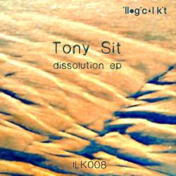 [ILK008] Tony Sit - Dissolution