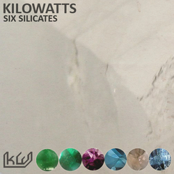[kahvi270] Kilowatts - Six Silicates