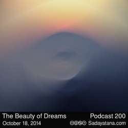 [Sadayatana 200] The Beauty of Dreams
