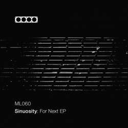 [ML060] Sinuosity - For Next EP