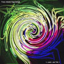 [45E-033] Trans Atlantic Rage/Balogh - I::::SOUL::::ATE VOLUME 5