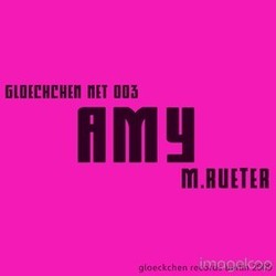 [glnet003] M.Rueter - Amy Ep