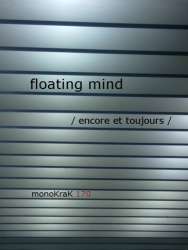 [monoKraK170] Floating Mind - Encore et toujours