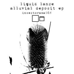 [insectorama068] Liquid Lance - Alluvial Deposit EP