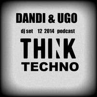 Dandi & Ugo - Techno Think DJ Set