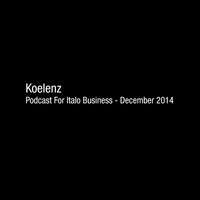 Koelenz - December 2014 Podcast