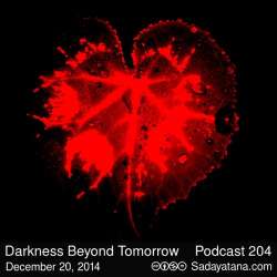 [Sadayatana 204] Darkness Beyond Tomorrow