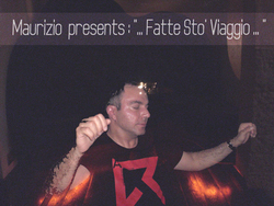 [podcast006] Maurizio Miceli - Presents : “….Fatte St&#242; Viaggio….”