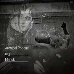 Manuk - Archipel Podcast 013