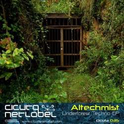 [CICUTA035] Altechmist - Underforest Techno EP
