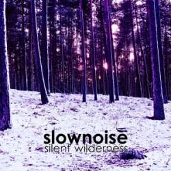 [CTR058] Slownoise - Silent Wilderness