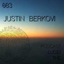 Justin Berkovi - The Lucid Podcast 083