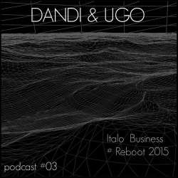 Dandi & Ugo - #reboot 3 2015 podcast
