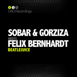 [040rec036] Sobar & Gorziza Meets Felix Bernhardt - Sobar & Gorziza meets Felix Bernhardt - Beatlejuice
