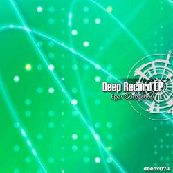 [deepx074] Egor Gorbachov - Deep Record EP