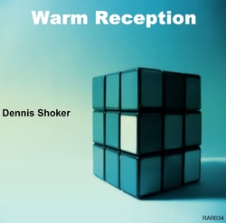 [RAR034] Dennis Shoker  - Warm Reception EP