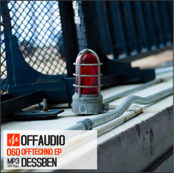 [Offaudio60] Dessben - Offtechno EP