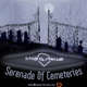 Serenade Of Cemeteries