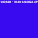 Silence Blur EP