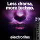 Less drama, more techno