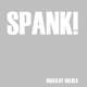 SPANK!