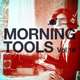 Morning tools vol.18
