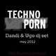 Techno Porn DJ Set 2012